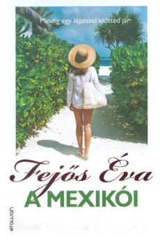 A mexikói /Mindig egy lépéssel előtted jár