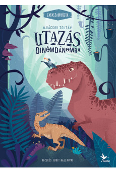 Utazás Dínómdánomba - Zabaszauruszok 1. (5. kiadás)