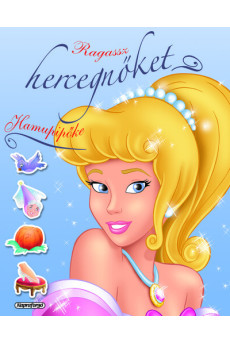 Ragassz hercegnőket! - Hamupipőke (új kiadás)