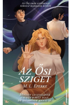 Az Ősi Sziget - Az Ősi erők gyermekei