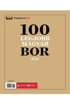 A 100 legjobb magyar bor 2024 - Winelovers 100
