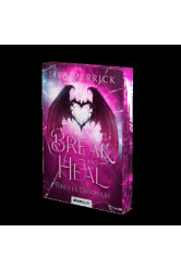 Break and Heal - Törés és gyógyulás - Rage and Freedom 4. (éldekorált)